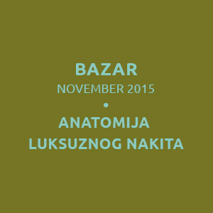 Bazar, Daniela Komatović, Anatomija luksuznog nakita
